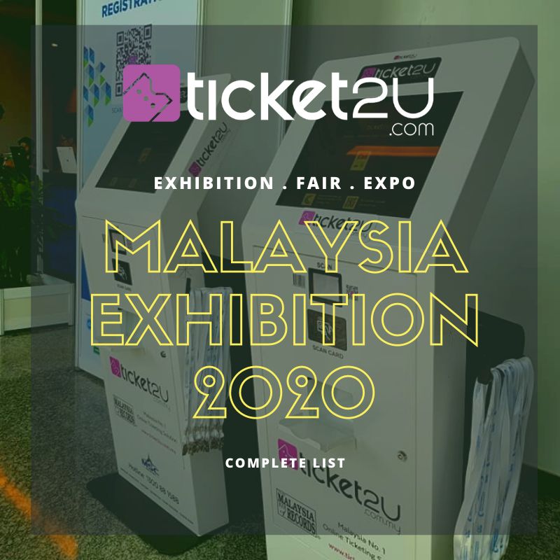 Malaysia 2020 Exhibition List